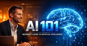AI 101: A Beginner’s Guide to Artificial Intelligence (And How to Thrive in the Age of AI) Man in a suit smiles at a laptop. Beside him, glowing digital brain imagery and text: "AI 101: Beginner's Guide to Artificial Intelligence." Futuristic tone.