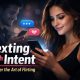 A woman smiles at her phone, with messaging icons above. A man in the background texts. Text reads: “Texting with Intent. Master the Art of Flirting.”