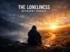 The Loneliness Toolkit: Your Complete Guide to Reconnection A person sits alone on a rocky path, gazing at a vibrant sunset over misty mountains. Text reads “The Loneliness Recovery Toolkit.” Mood: contemplative.