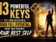13 Powerful Keys to Unlocking Your Full Potential and Becoming Your Best Self Visual representation of 13 keys, each representing a principle for unlocking your full potential and personal growth.