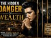 The Hidden Danger of Wealth: What Elvis Presley Understood About Human Nature Elvis presley on hidden dangers of wealth