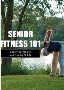 cover image for ebook: Senior Fitness 101: Boost Your Health and Quality of Life.